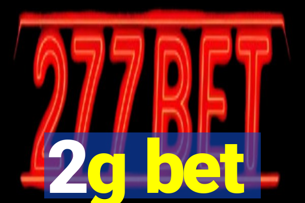 2g bet